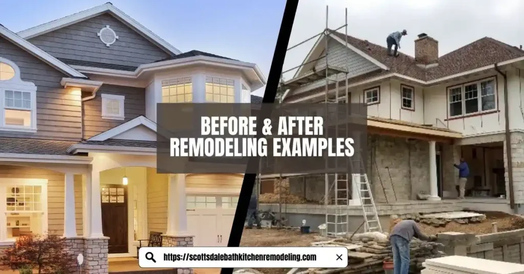 Before & After Remodeling Examples