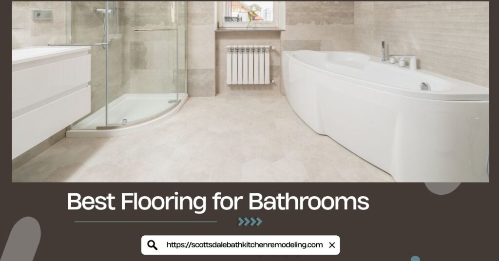 Best Flooring for Bathrooms