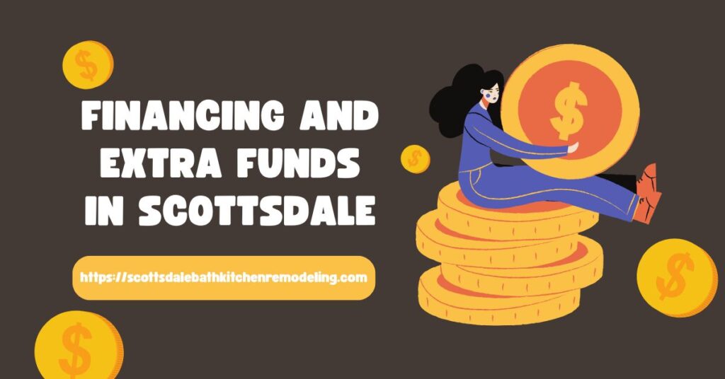Financing and Extra Funds in Scottsdale
