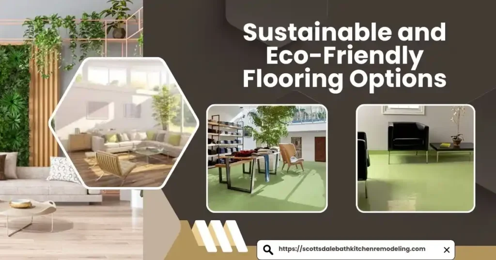 Sustainable and Eco-Friendly Flooring Options